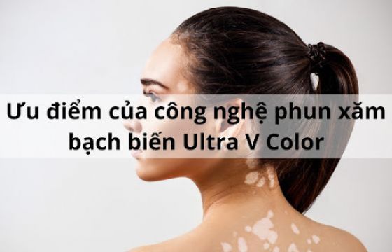 uu-diem-cua-cong-nghe-phun-xam-bach-bien-ultra-v-color