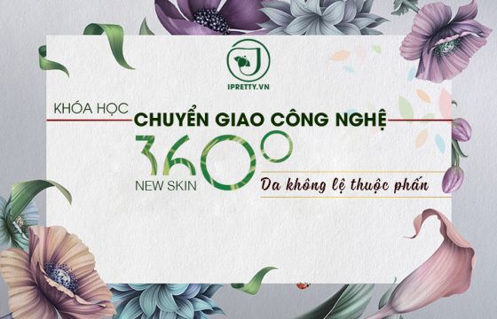 khoa-hoc-chuyen-giao-cong-nghe-360-do-new-skin-da-khong-le-thuoc-phan